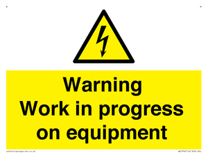 Warning Work in progress on equipment